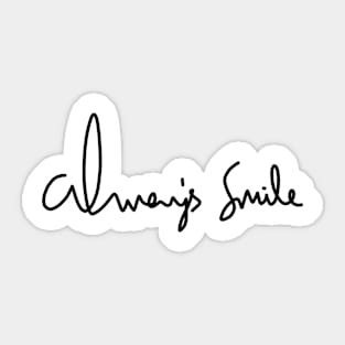 Always smile motivational calligraphy text Sticker